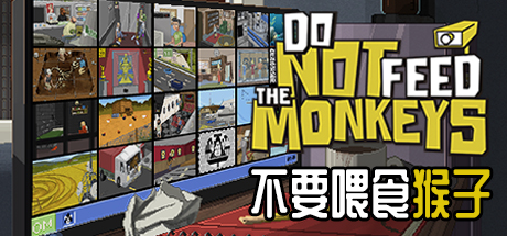 《不要喂食猴子/Do Not Feed the Monkeys》v1.0.6.10|整合Steamity Game DLC|容量952MB|官方简体中文|支持键盘.鼠标.手柄