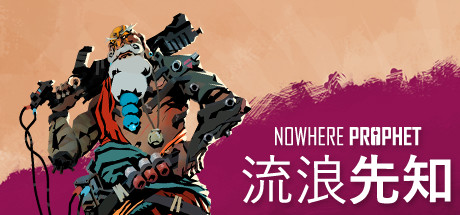 《流浪先知/Nowhere Prophet》V7292085官中简体|容量280MB