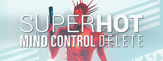 SUPERHOT: MIND CONTROL DELETE