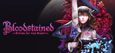 赤痕：夜之仪式/Bloodstained: Ritual of the Night