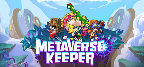 Metaverse Keeper/元能失控 Metaverse Keeper