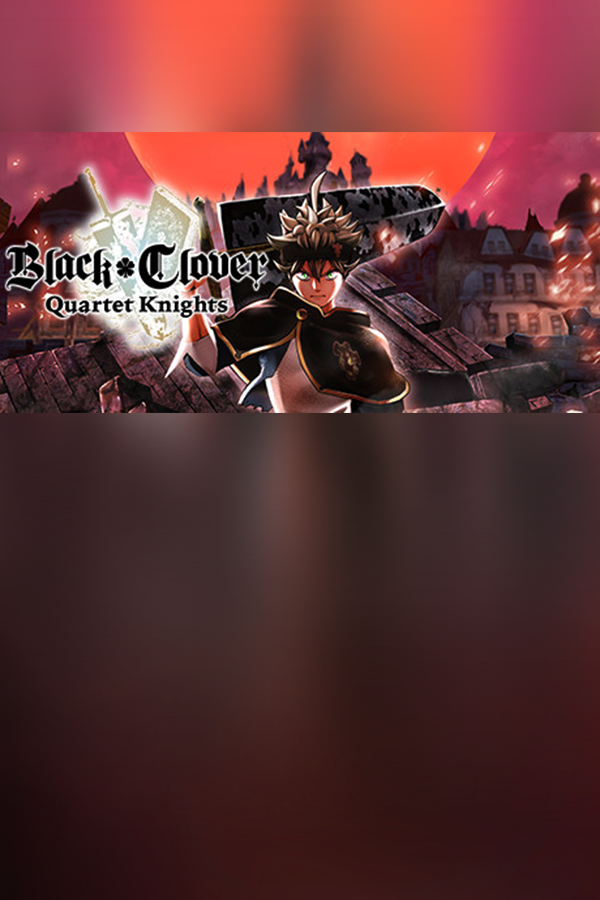 BLACK CLOVER: QUARTET KNIGHTS | 免安装中文版下载 - 单机岛