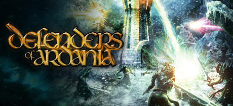 Defenders of Ardania/阿达尼亚的守护者