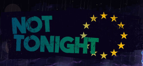今晚没开夺回控制权版/Not Tonight Take Back Control Edition绿色版下载游戏海报封面