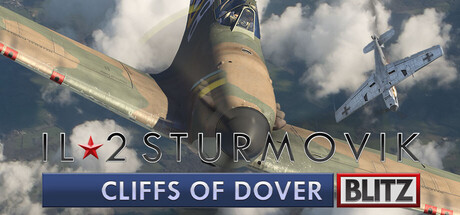 伊尔2：多佛白崖闪电版 | IL-2 Sturmovik: Cliffs of Dover Blitz Edition