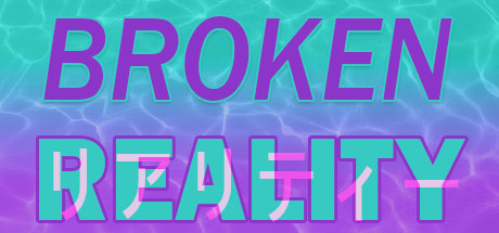 Broken Reality/破碎的现实