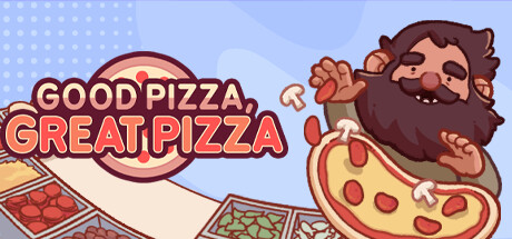 可口的披萨，美味的披萨/Good Pizza, Great Pizza-鹿星语
