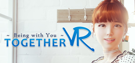 TOGETHER VR/在一起VR