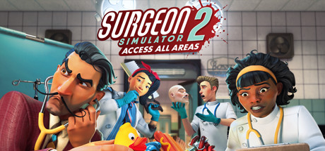 外科模拟2/Surgeon Simulator 2