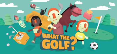 高个尔夫/高尔夫搞怪器/WHAT THE GOLF?_官方中文绿色版|网盘下载