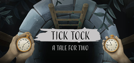 Tick Tock: A Tale for Two/滴答:双人冒险
