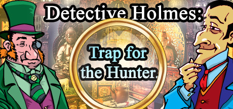 侦探福尔摩斯: 诱捕猎人|200M大小|官方中文|Sherlock Holmes Trap for the Hunter