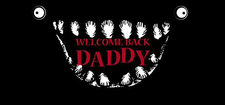 爸爸，欢迎回来/Welcome Back Daddy-XHYGAME-单机游戏资源网