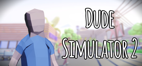 Dude Simulator 2/兄弟模拟器2