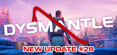 DYSMANTLE 单机/同屏双人 v1.4.1.8