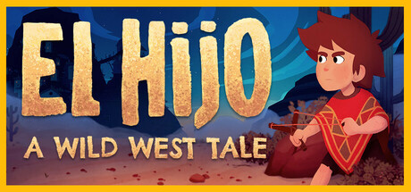 《El Hijo - A Wild West Tale 尔希乔：荒野西部的传说》v1.02-GOG官中免安装-简中