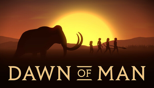 《人类黎明/Dawn of Man》免安装绿色版