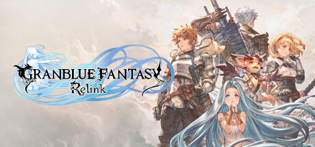 《碧蓝幻想：Relink Granblue Fantasy: Relink》最新联机版|官中简体|容量50GB