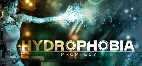 Hydrophobia: Prophecy/恐水症：预言