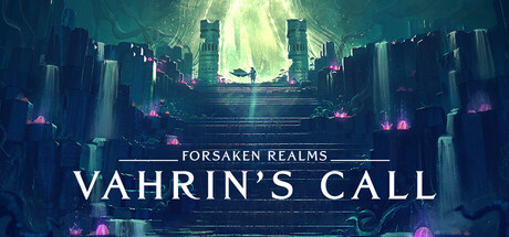 遗忘国度：瓦林的召唤/Forsaken Realms: Vahrin’s Call-悟界ShareHub