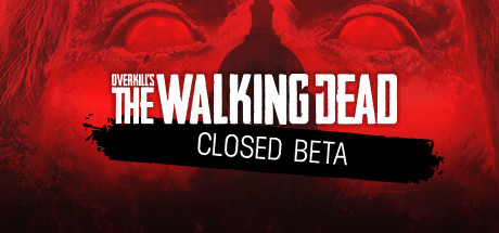 OVERKILL's The Walking Dead - BETA