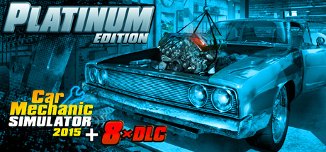 Car Mechanic Simulator 2015 - Platinum Edition