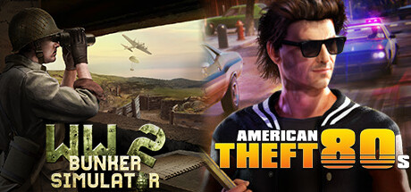 WW2: Bunker Simulator + American Theft 80s