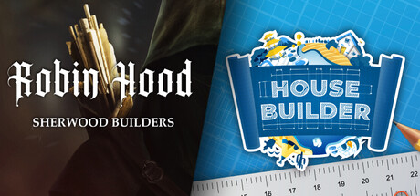 Robin Hood and House Builder
