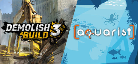 Demolish 3 and Aquarist