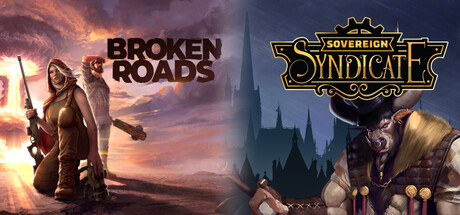 Broken Roads and Sovereign Syndicate