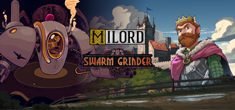 Rule & Survive: Milord + Swarm Grinder