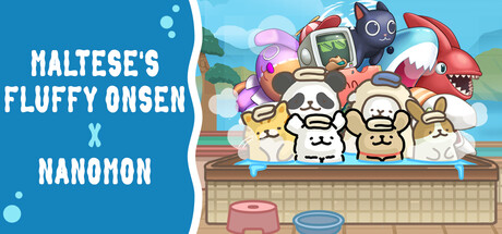 Maltese's Fluffy Onsen x Nanomon