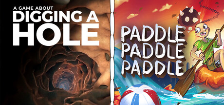 A Game About Digging A Hole + Paddle Paddle Paddle