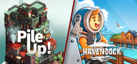 Pile Up! & Havendock