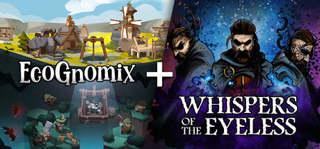 Whispers of The Eyeless + EcoGnomix