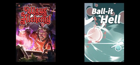Ways of Alchemy & Ball-it Hell