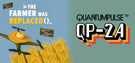 The Farmer Was Replaced x QuantumPulse 2A