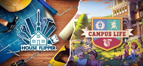 House Flipper x Campus Life
