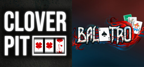 CloverPit + Balatro
