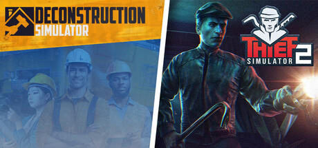 Deconstruction Simulator and Thief Simulator 2