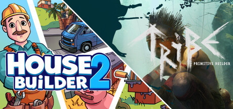 Tribe Builder and House Builder 2