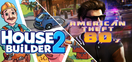 American Theft and House Builder 2