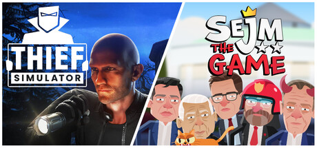 Sejm The Game x Thief Simulator