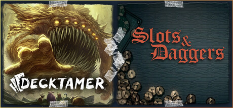 Decktamer + Slots & Daggers