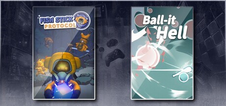 Fish Stick Protocol & Ball-it Hell