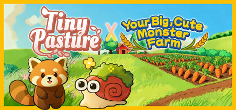 Your Big, Cute Monster Farm & Tiny Pasture