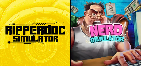 Ripperdoc Simulator and Nerd Simulator