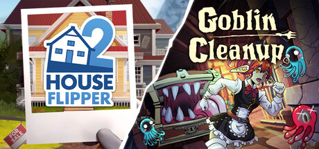 Goblin Cleanup x House Flipper 2