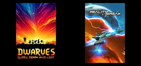 Reality Break & Dwarves: Glory, Death and Loot