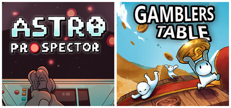 Astro Prospector + Gamblers Table